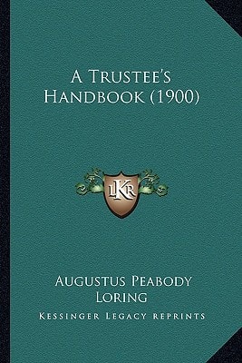 A Trustee's Handbook (1900)