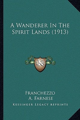 A Wanderer In The Spirit Lands (1913)