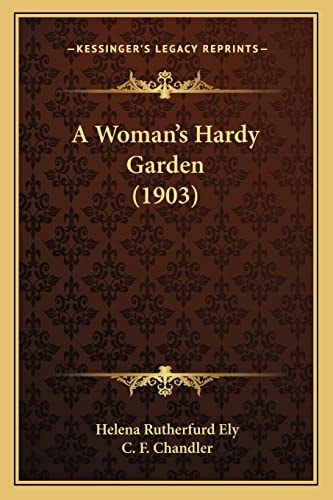 A Woman's Hardy Garden (1903)