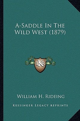 A-Saddle In The Wild West (1879)