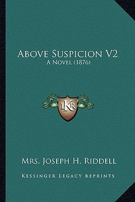 Above Suspicion V2: A Novel (1876)