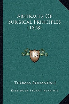 Abstracts Of Surgical Principles (1878)