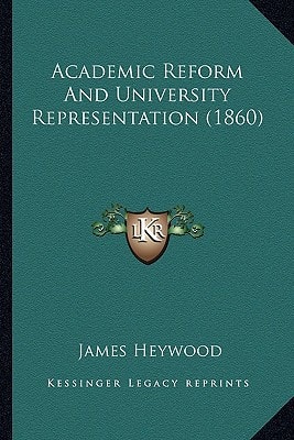 Academic Reform And University Representation (1860)