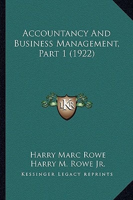 Accountancy And Business Management, Part 1 (1922)