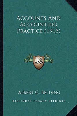 Accounts And Accounting Practice (1915)