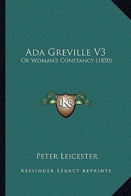 Ada Greville V3: Or Woman's Constancy (1850)