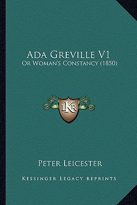 Ada Greville V1: Or Woman's Constancy (1850)