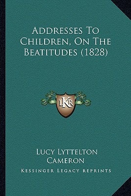 Addresses To Children, On The Beatitudes (1828)