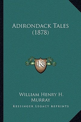 Adirondack Tales (1878)