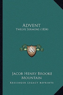 Advent: Twelve Sermons (1834)