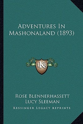 Adventures In Mashonaland (1893)