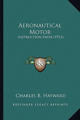 Aeronautical Motor: Instruction Paper (1912)