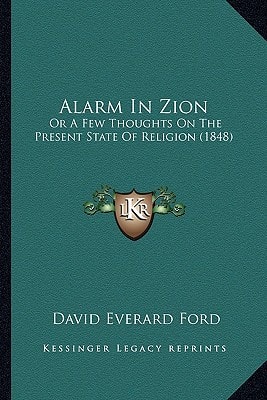 Alarm In Zion: Or A Few Thoughts On The Present State Of Religion (1848)
