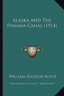 Alaska And The Panama Canal (1914)