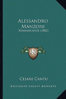 Alessandro Manzoni: Reminiscenze (1882)