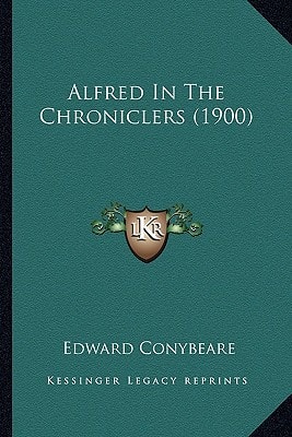 Alfred In The Chroniclers (1900)