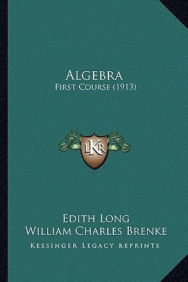 Algebra: First Course (1913)
