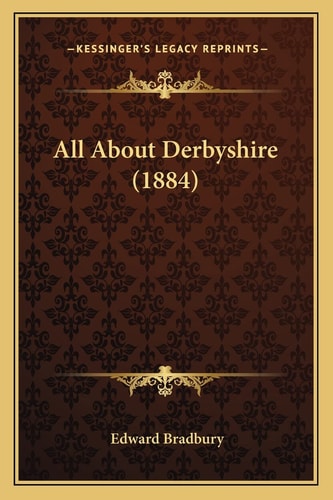 All About Derbyshire (1884)