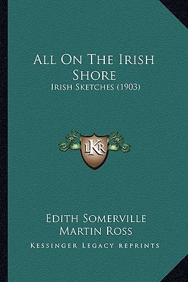 All on the Irish Shore: Irish Sketches (1903)