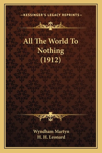 All The World To Nothing (1912)