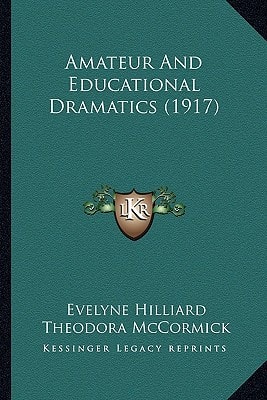 Amateur And Educational Dramatics (1917)