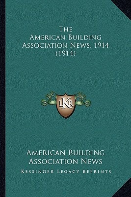 The American Building Association News, 1914 (1914)