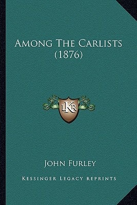 Among The Carlists (1876)