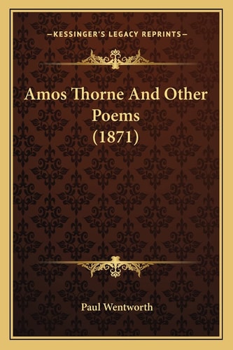 Amos Thorne And Other Poems (1871)