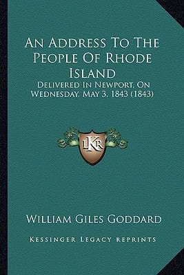 An Address To The People Of Rhode Island: Delivered In Newport, On Wednesday, May 3, 1843 (1843)