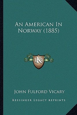 An American In Norway (1885)