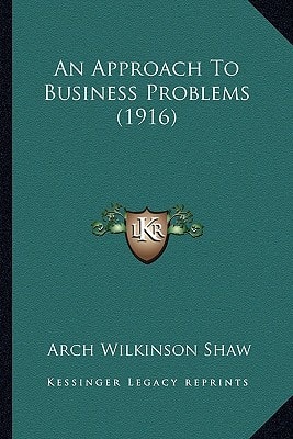 An Approach To Business Problems (1916)
