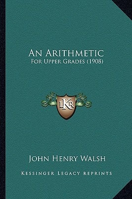An Arithmetic: For Upper Grades (1908)