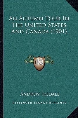 An Autumn Tour In The United States And Canada (1901)