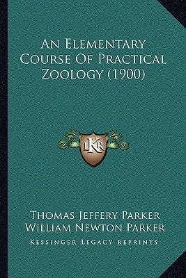 An Elementary Course Of Practical Zoology (1900)