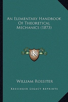 An Elementary Handbook Of Theoretical Mechanics (1873)