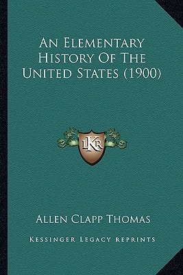 An Elementary History Of The United States (1900)