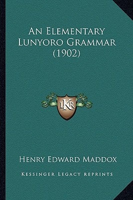 An Elementary Lunyoro Grammar (1902)