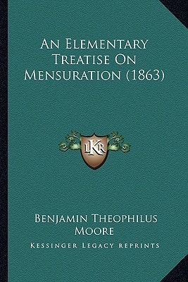 An Elementary Treatise On Mensuration (1863)