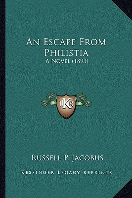 An Escape From Philistia: A Novel (1893)
