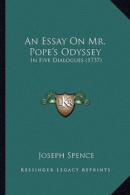 An Essay On Mr. Pope's Odyssey: In Five Dialogues (1737)
