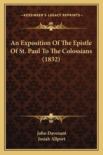 An Exposition Of The Epistle Of St. Paul To The Colossians (1832)