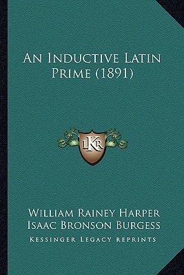An Inductive Latin Prime (1891)