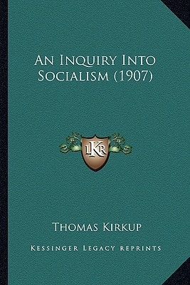 An Inquiry Into Socialism (1907)