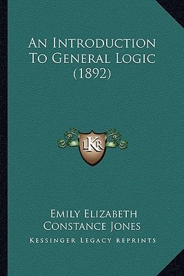 An Introduction To General Logic (1892)