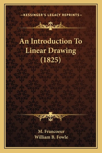 An Introduction To Linear Drawing (1825)