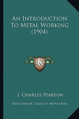 An Introduction To Metal Working (1904)
