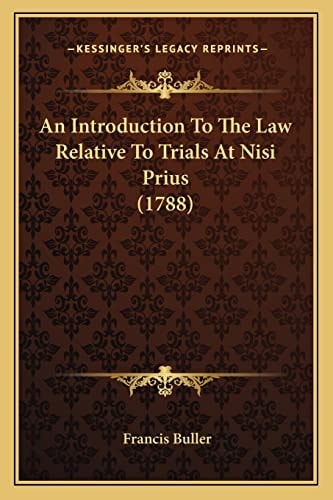 An Introduction To The Law Relative To Trials At Nisi Prius (1788)