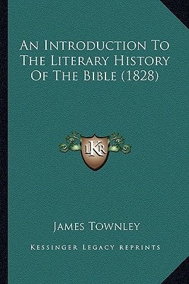 An Introduction To The Literary History Of The Bible (1828)