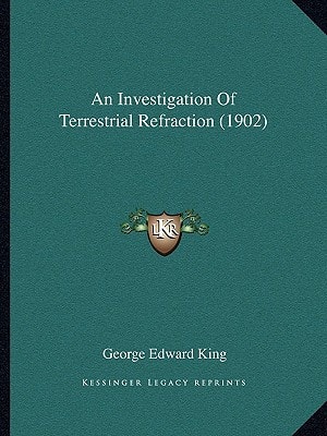 An Investigation Of Terrestrial Refraction (1902)