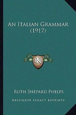 An Italian Grammar (1917)
